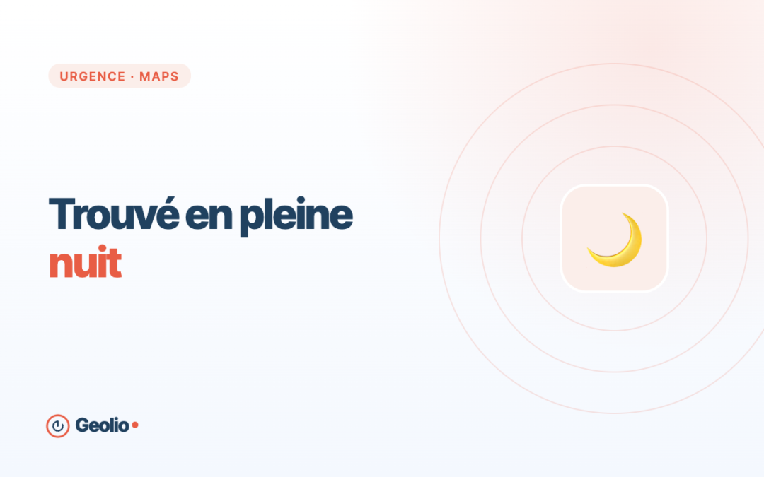 Google Maps en urgence : comment être trouvé en pleine nuit quand on est artisan dépanneur